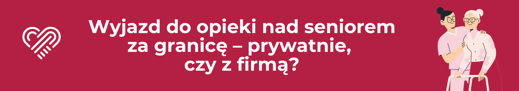 Wyjazd do opieki prywatnie?