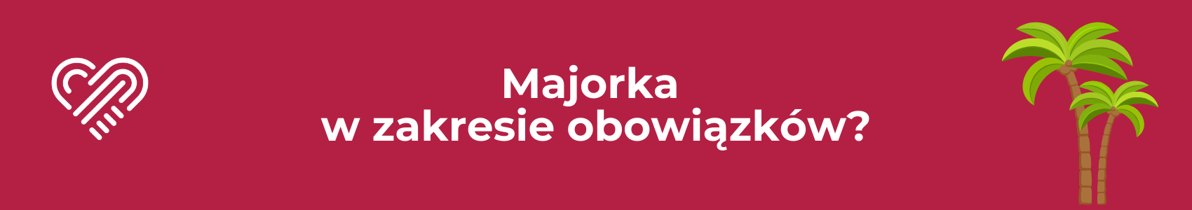 Majorka w zakresie obowiązków?