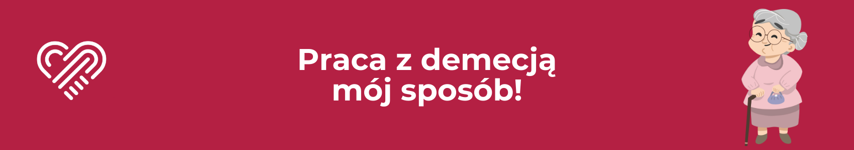 Praca z demencją, mój sposób!