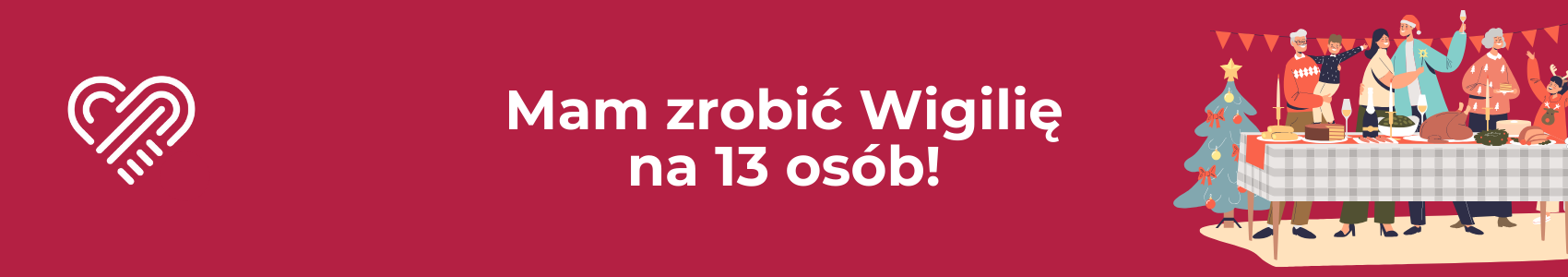 Mam zrobić Wigilię na 13 osób!