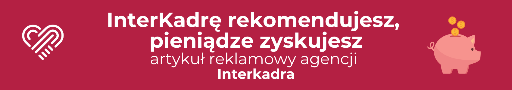 InterKadrę rekomendujesz, zarabiasz!