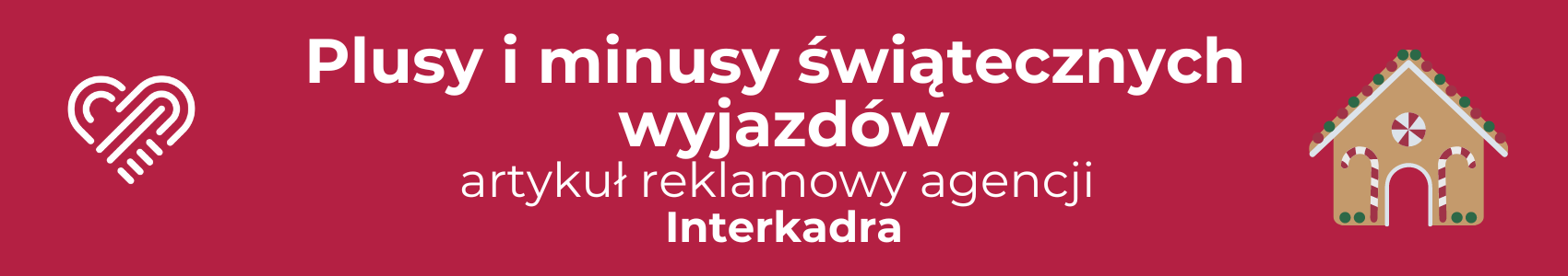 Plusy i minusy świątecznych wyjazdów