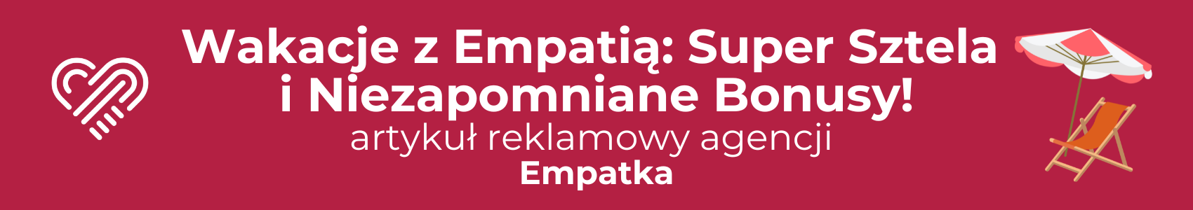 Wakacje z Empatią Niezapomniane Bonusy!