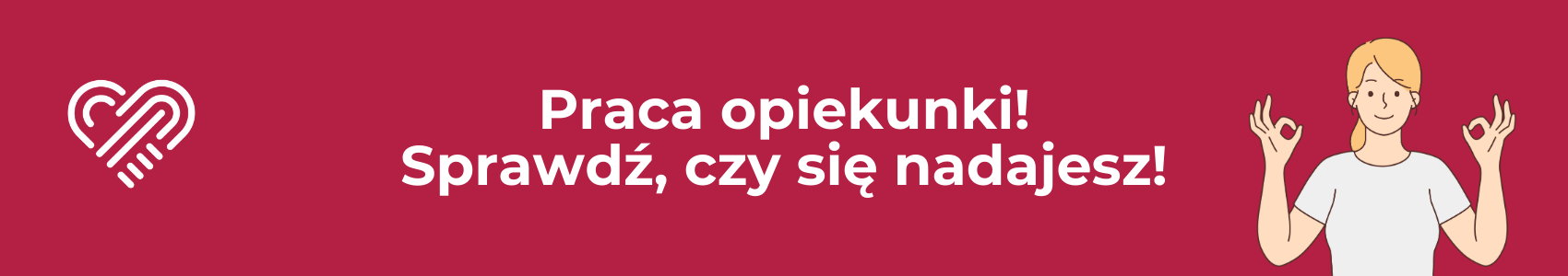 Praca opiekunki - nie dla każdego!