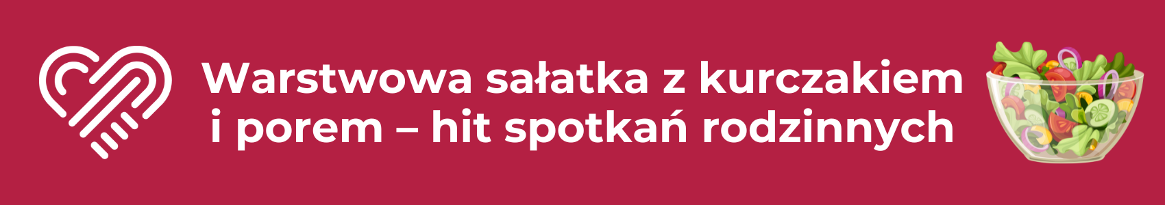 Warstwowa sałatka z kurczakiem i porem