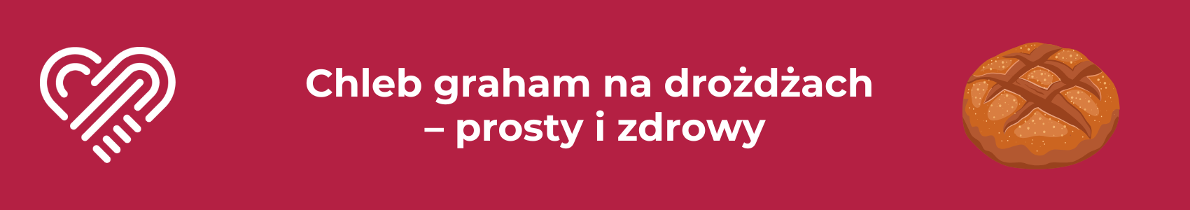 Chleb graham na drożdżach