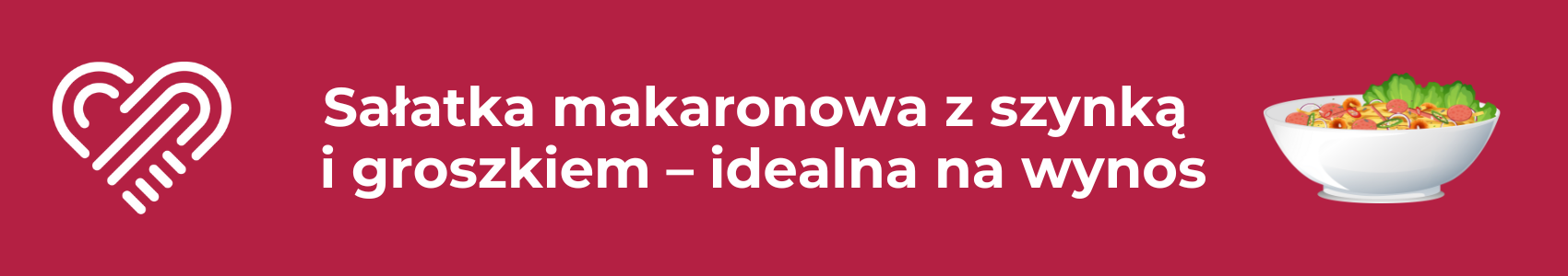 Sałatka makaronowa z szynką i groszkiem