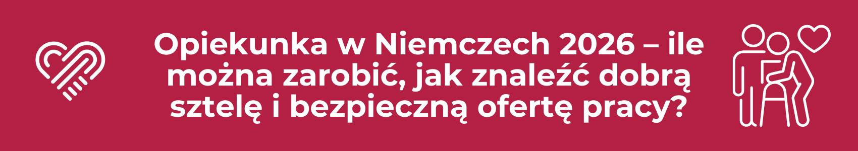 Opiekunka w Niemczech 2026 – ile można zarobić, jak znaleźć dobrą sztelę i bezpieczną ofertę pracy?