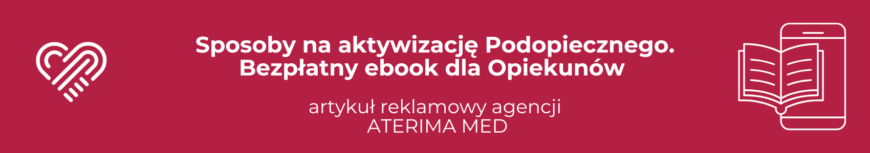 Sposoby na aktywizację Podopiecznego. Bezpłatny ebook dla Opiekunów