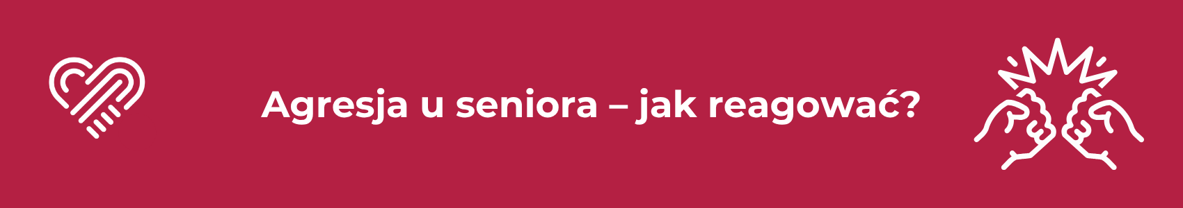 Agresja u seniora – jak reagować?